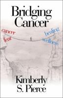 Bridging Cancer 144895648X Book Cover