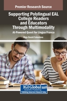 Supporting Polylingual EAL College Readers and Educators Through Multimodality: AI-Powered Quest for Lingua Franca B0FMHRVMVJ Book Cover