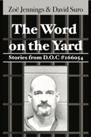 The Word on the Yard: Stories from D.O.C. #166054 1736458205 Book Cover