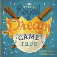 The Year A Royal Dream Came True 1530510767 Book Cover