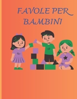 Storie per bambini: Fantastiche storie per bambini B0BZFNVY7F Book Cover