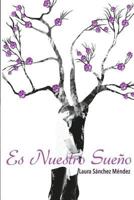 Es Nuestro Sueño 1517791944 Book Cover
