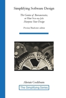 Simplifying Software Design: The Genius of Bureaucracies, or How Not-My-Job Sharpens Your Design B0GT6W3T3R Book Cover