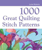 1000 Great Quilting Stitch Patterns 184340091X Book Cover