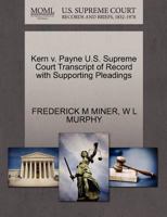 Kern v. Payne U.S. Supreme Court Transcript of Record with Supporting Pleadings 1270102214 Book Cover