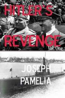 Hitler's Revenge: "For the Treaty of Versailles" (Vol. One Book 1) 1522917578 Book Cover