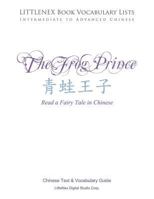 The Frog Prince: Chinese Text and Vocabulary Guide 1986539873 Book Cover