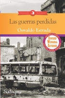 Las guerras perdidas 1944407634 Book Cover
