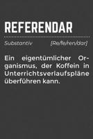 Referendar Ein eigent�mlicher Organismus, der Koffein in Unterrichtsverlaufspl�ne �berf�hren kann: Liniertes DinA 5 Notizbuch f�r Lehrerinnen und Lehrer Notizheft f�r P�dagogen 108010593X Book Cover