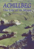 Achillbeg: The Life of an Island 0853616310 Book Cover