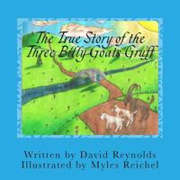 The True Story of the Three Billy Goats Gruff 0986902748 Book Cover