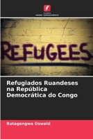Refugiados Ruandeses na Rep?blica Democr?tica do Congo 6205390558 Book Cover