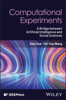 Computational Experiments: A Bridge between Artificial Intelligence and Social Sciences 1394377452 Book Cover
