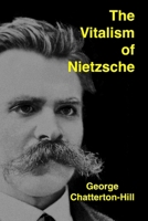 The Vitalism of Nietzsche 1954357400 Book Cover