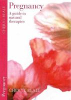 Pregnancy: A Guide to Natural Therapies 0855722940 Book Cover