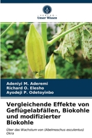 Vergleichende Effekte von Geflügelabfällen, Biokohle und modifizierter Biokohle 6203640859 Book Cover
