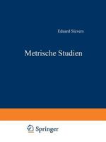 Metrische Studien: IV. Die Altschwedischen Upplandslagh Nebst Proben Formverwandter Germanischer Sagdichtung 3663188558 Book Cover