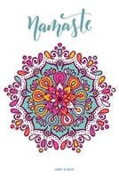 Namaste Carnet de Notes: Mandala | Idée de Cadeau Idéale Pour Professeur de Yoga | Carnet Ligné (French Edition) B083XTHG62 Book Cover