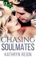 Chasing Soulmates 1952716357 Book Cover