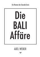 Die Bali Affäre (German Edition) 3754384082 Book Cover