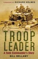 Troop Leader: A Tank Commander's Story 0750945346 Book Cover
