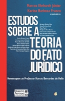 Estudos sobre a Teoria do Fato Jur�dico: Homenagem ao Professor Marcos Bernardes Mello 6599077587 Book Cover