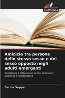 Amicizie tra persone dello stesso sesso e del sesso opposto negli adulti emergenti (Italian Edition) 6209608221 Book Cover