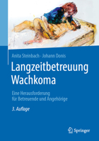Langzeitbetreuung Wachkoma: Eine Herausforderung für Betreuende und Angehörige 3662587548 Book Cover