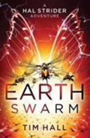 Earth Swarm 1910989843 Book Cover