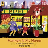 Hannah Is My Name 0763622230 Book Cover