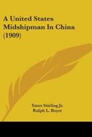 A United States Midshipman in China 1164191691 Book Cover