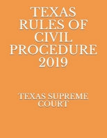 Texas Rules of Civil Procedure 2019 1691390127 Book Cover