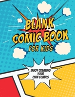 Blank Comic Book for Kids 1471707911 Book Cover