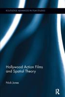 Hollywood Action Films and Spatial Theory 1138057053 Book Cover