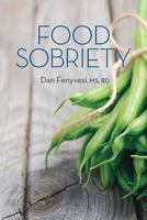 Food Sobriety 0999593420 Book Cover