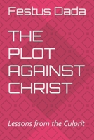 THE PLOT AGAINST CHRIST B08TLBLP6R Book Cover