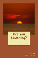 Are You Listening? 1535236752 Book Cover