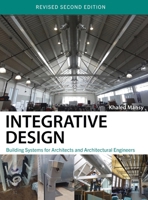 Integrative Design: Building Systems for Architects and Architectural Engineers B0BRBW3KY7 Book Cover
