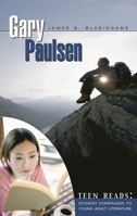 Gary Paulsen (Teen Reads: Student Companions to Young Adult Literature) 031333532X Book Cover