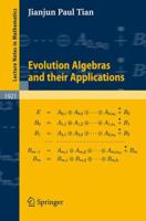 Evolution Algebras and Their Applications 3540742832 Book Cover