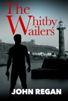 The Whitby Wailers B08P3GYWSB Book Cover