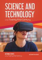 Science and Technology in the Twenty-First Century 1682826058 Book Cover
