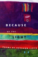 Because of the Light: Poems 093010045X Book Cover