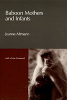 Baboon Mothers and Infants 0226016072 Book Cover