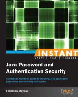 Instant Java Password and Authentication Security 1849697760 Book Cover