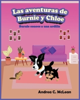 Las aventuras de Burnie y Chloe: Burnie conoce a una ardilla (The Adventures of Burnie & Chloe) (Spanish Edition) 1963560191 Book Cover