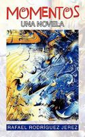 Momentos: Una Novela 1617642002 Book Cover