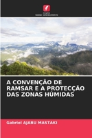 A Convenção de Ramsar E a Protecção Das Zonas Húmidas 6205963442 Book Cover