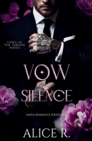 Vow of Silence: Mafia Romance (Français) (Vows of the Throne (Français)) (French Edition) B0FJLMCGY3 Book Cover