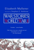 War Stories: Remembering World War II 0425196410 Book Cover